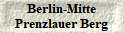 Berlin-Mitte
Prenzlauer Berg