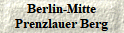 Berlin-Mitte
Prenzlauer Berg