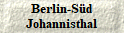 Berlin-S�d
 Johannisthal